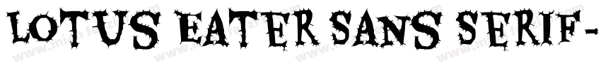 Lotus Eater Sans Serif字体转换
